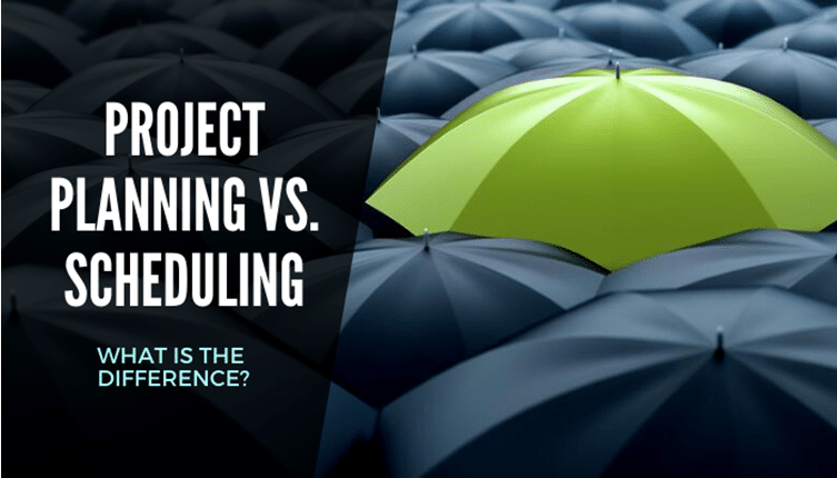 Project Planning vs Scheduling