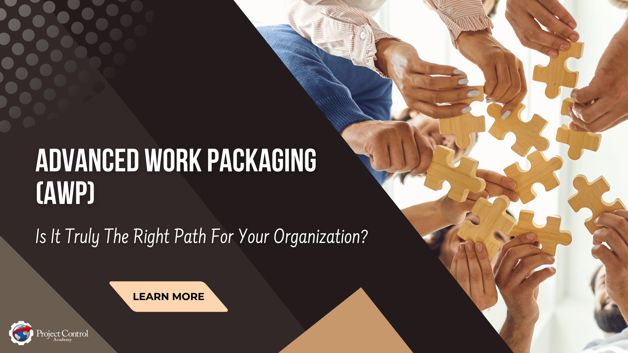 Is Advanced Work Packaging (AWP) Truly The Right Path For Your Organization